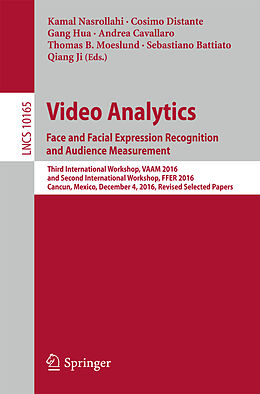 Kartonierter Einband Video Analytics. Face and Facial Expression Recognition and Audience Measurement von 