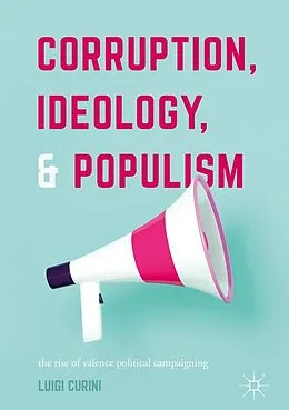 E-Book (pdf) Corruption, Ideology, and Populism von Luigi Curini