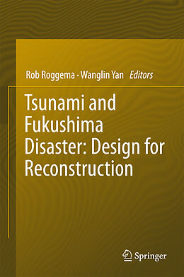 Livre Relié Tsunami and Fukushima Disaster: Design for Reconstruction de 