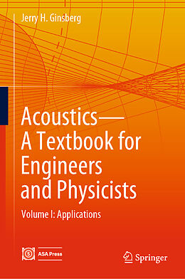 Livre Relié Acoustics-A Textbook for Engineers and Physicists de Jerry H. Ginsberg