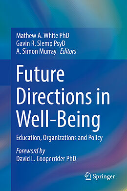 Livre Relié Future Directions in Well-Being de 