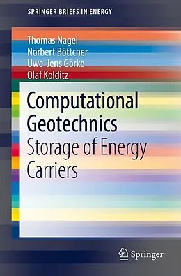 E-Book (pdf) Computational Geotechnics von Thomas Nagel, Norbert Böttcher, Uwe-Jens Görke