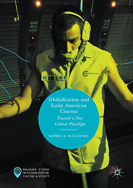 Livre Relié Globalization and Latin American Cinema de Sophia A. Mcclennen