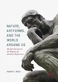 E-Book (pdf) Nature, Artforms, and the World Around Us von Robert E. Wood