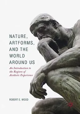 E-Book (pdf) Nature, Artforms, and the World Around Us von Robert E. Wood