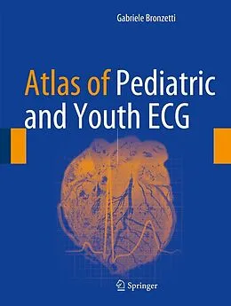 E-Book (pdf) Atlas of Pediatric and Youth ECG von Gabriele Bronzetti