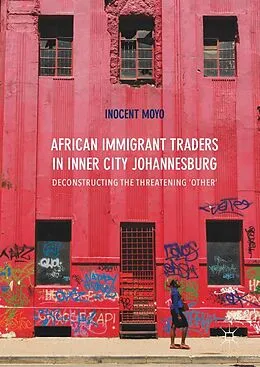 E-Book (pdf) African Immigrant Traders in Inner City Johannesburg von Inocent Moyo