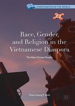 eBook (pdf) Race, Gender, and Religion in the Vietnamese Diaspora de Thien-Huong T. Ninh