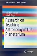 E-Book (pdf) Research on Teaching Astronomy in the Planetarium von Timothy F. Slater, Coty B. Tatge