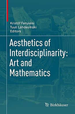 E-Book (pdf) Aesthetics of Interdisciplinarity: Art and Mathematics von 