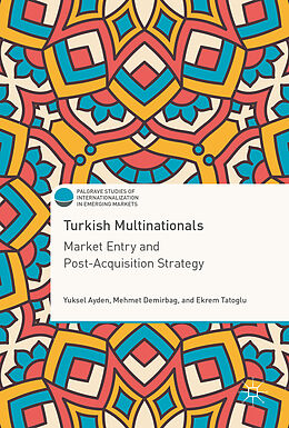 Livre Relié Turkish Multinationals de Yuksel Ayden, Ekrem Tatoglu, Mehmet Demirbag