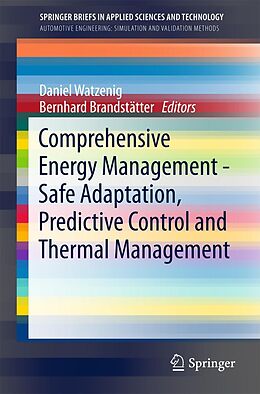 E-Book (pdf) Comprehensive Energy Management - Safe Adaptation, Predictive Control and Thermal Management von 