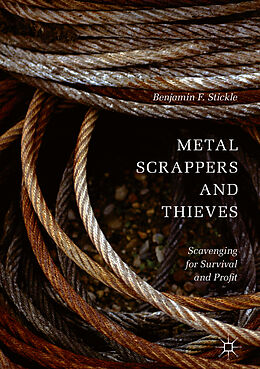 Livre Relié Metal Scrappers and Thieves de Benjamin F. Stickle