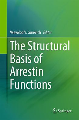 eBook (pdf) The Structural Basis of Arrestin Functions de 