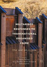 eBook (pdf) Militarised Responses to Transnational Organised Crime de 