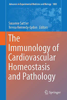 Fester Einband The Immunology of Cardiovascular Homeostasis and Pathology von 