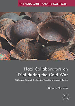 Fester Einband Nazi Collaborators on Trial during the Cold War von Richards Plavnieks