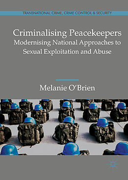 Livre Relié Criminalising Peacekeepers de Melanie O'Brien