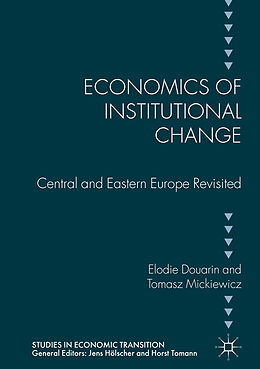 Livre Relié Economics of Institutional Change de Tomasz Mickiewicz, Elodie Douarin