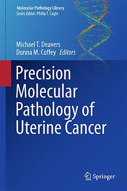 Livre Relié Precision Molecular Pathology of Uterine Cancer de 