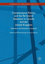 E-Book (pdf) Constitutional Politics and the Territorial Question in Canada and the United Kingdom von 
