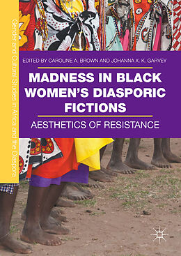 Livre Relié Madness in Black Women s Diasporic Fictions de 