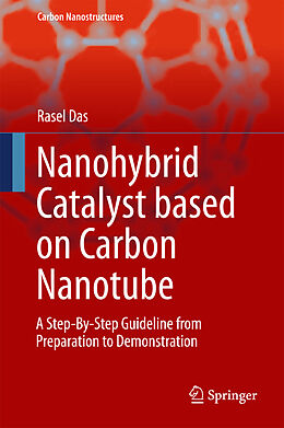 Livre Relié Nanohybrid Catalyst based on Carbon Nanotube de Rasel Das
