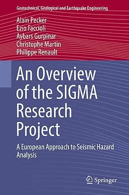 E-Book (pdf) An Overview of the SIGMA Research Project von Alain Pecker, Ezio Faccioli, Aybars Gurpinar
