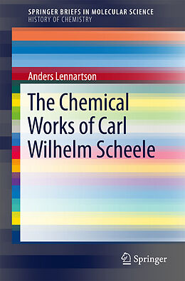 Couverture cartonnée The Chemical Works of Carl Wilhelm Scheele de Anders Lennartson
