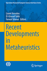 Livre Relié Recent Developments in Metaheuristics de 