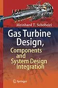 E-Book (pdf) Gas Turbine Design, Components and System Design Integration von Meinhard T. Schobeiri