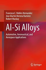 eBook (pdf) Al-Si Alloys de Francisco C. Robles Hernandez, Jose Martin Herrera Ramírez, Robert Mackay