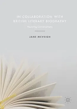 E-Book (pdf) In Collaboration with British Literary Biography von Jane Mcveigh
