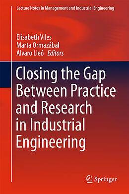 Fester Einband Closing the Gap Between Practice and Research in Industrial Engineering von 