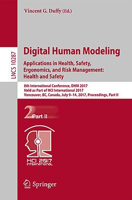 E-Book (pdf) Digital Human Modeling. Applications in Health, Safety, Ergonomics, and Risk Management: Health and Safety von 