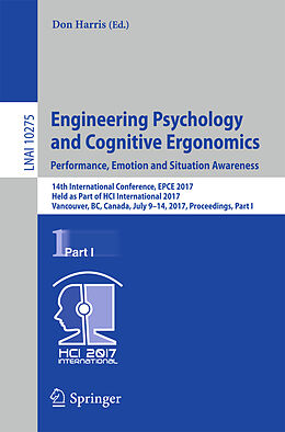 Kartonierter Einband Engineering Psychology and Cognitive Ergonomics: Performance, Emotion and Situation Awareness von 