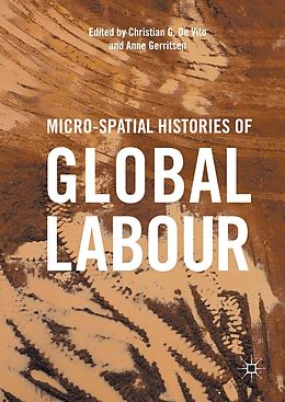 eBook (pdf) Micro-Spatial Histories of Global Labour de 