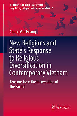 Livre Relié New Religions and State's Response to Religious Diversification in Contemporary Vietnam de Chung Van Hoang