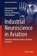 E-Book (pdf) Industrial Neuroscience in Aviation von Gianluca Borghini, Pietro Aricò, Gianluca Di Flumeri