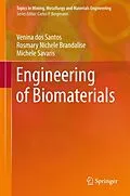 E-Book (pdf) Engineering of Biomaterials von Venina Dos Santos, Rosmary Nichele Brandalise, Michele Savaris