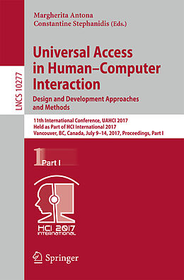 E-Book (pdf) Universal Access in Human-Computer Interaction. Design and Development Approaches and Methods von 