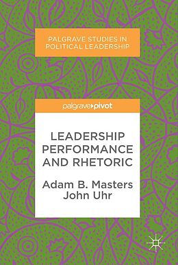 eBook (pdf) Leadership Performance and Rhetoric de Adam B. Masters, John Uhr