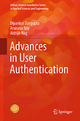 Fester Einband Advances in User Authentication von Dipankar Dasgupta, Arunava Roy, Abhijit Nag