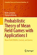 E-Book (pdf) Probabilistic Theory of Mean Field Games with Applications I von René Carmona, François Delarue