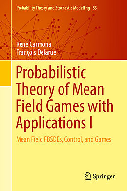 E-Book (pdf) Probabilistic Theory of Mean Field Games with Applications I von René Carmona, François Delarue