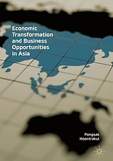 eBook (pdf) Economic Transformation and Business Opportunities in Asia de Pongsak Hoontrakul