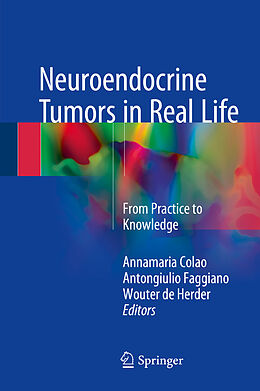 Livre Relié Neuroendocrine Tumors in Real Life de 