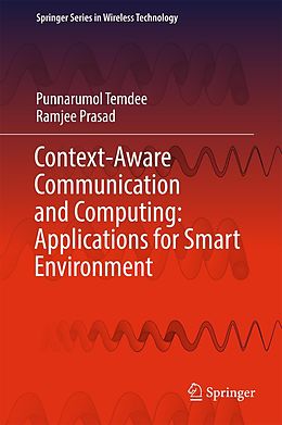 eBook (pdf) Context-Aware Communication and Computing: Applications for Smart Environment de Punnarumol Temdee, Ramjee Prasad