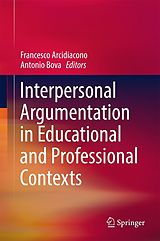 eBook (pdf) Interpersonal Argumentation in Educational and Professional Contexts de 