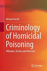 eBook (pdf) Criminology of Homicidal Poisoning de Michael Farrell